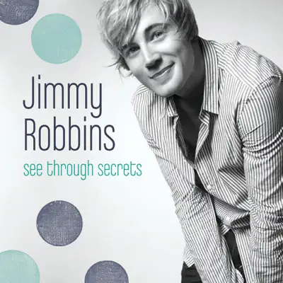 See Through Secrets - Jimmy Robbins