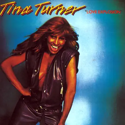Love Explosion - Tina Turner Love Explosion - Tina Turner