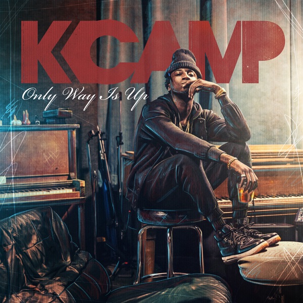 Only Way Is Up - K CAMP
