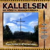 Kallelsen - De Första Missionärerna - Ragnar Karlsson & Alf lax med Vänner