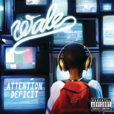Attention Deficit (Bonus Track Version) - Wale Attention Deficit (Bonus Track Version) - Wale