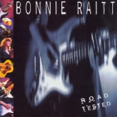 Bonnie Raitt - Have A Heart