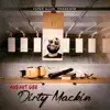 Dirty Mackin - Single album lyrics, reviews, download