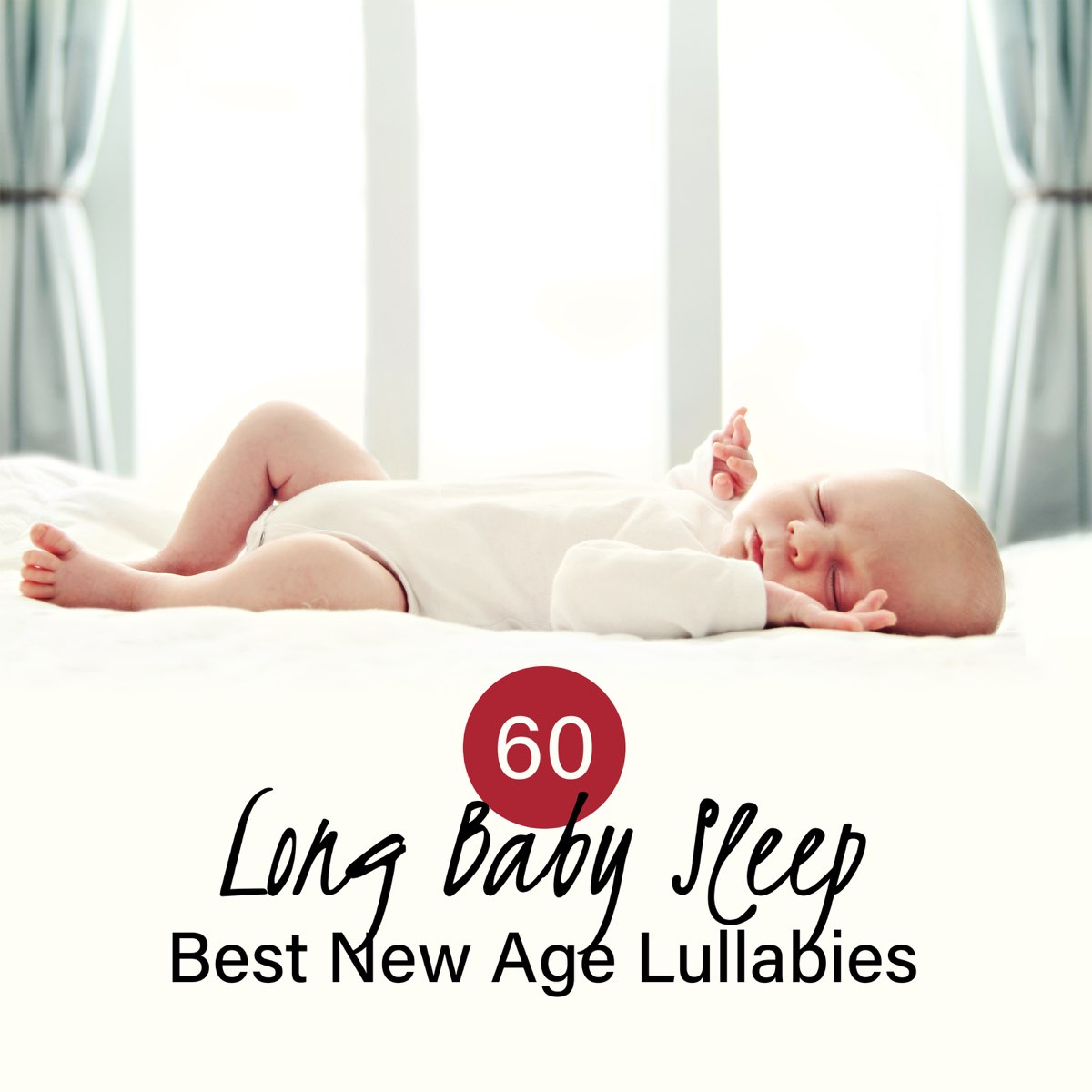 60 Long Baby Sleep Best New Age Lullabies Soothing Piano Songs Over 3 Hours Of Non Stop Sleeping Music By Baby Sleep Lullaby Academy On Apple Music