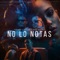 No Lo Notas - Yandar & Yostin & Andy Rivera lyrics