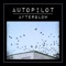 Afterglow - Autopilot lyrics