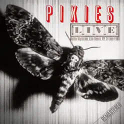 Live: Malibu Nightclub, Lido Beach, NY, 31 July '89 (Remastered) - Pixies