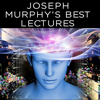 Joseph Murphy's Best Lectures - Joseph Murphy