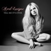 Avril Lavigne - Tell Me It's Over