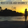 Meditation and Insomnia Cure - Oasis of Mindfulness and Music for Positive Thinking, 2017
