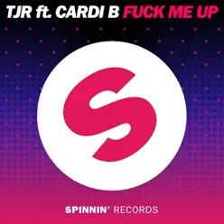 Fuck Me Up (feat. Cardi B) [Extended Mix] - Single - TJR