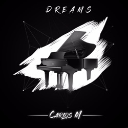 Carlos M - Dreams