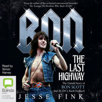 Jesse Fink - Bon: The Last Highway: The Untold Story of Bon Scott and AC/DC's Back in Black (Unabridged) artwork