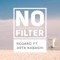 No Filter - Regard & Arta Kabashi lyrics