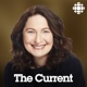 The Current from CBC Radio (Highlights)