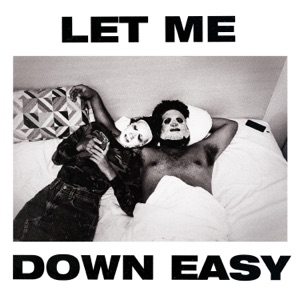 Let Me Down Easy - Single