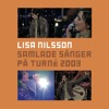 Lisa Nilsson - Den här gången (Live)