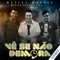 Vê Se Não Demora (feat. Kleo Dibah & Rafael) - Wesley Moraes lyrics