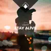 Stay Alive (Stay Alive) - Single album lyrics, reviews, download