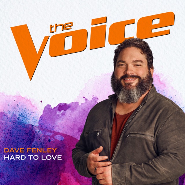 Dave Fenley Hard To Love (The Voice Performance) - Single Album Cover
