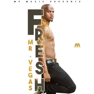 Fresh - Single by Mr. Vegas album reviews, ratings, credits