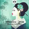 Música Zen japonesa tradicional: Sonido oriental relajante, Terapia de curación de Koto, Meditación de Chakra tibetano, Retiro espiritual album lyrics, reviews, download
