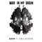 War in My Brain (feat. LEW & theodora) - Abram & LEW lyrics