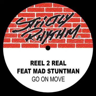 Go On Move (feat. The Mad Stuntman) - EP - Reel 2 Real Go On Move (feat. The Mad Stuntman) - EP - Reel 2 Real