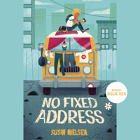 Susin Nielsen - No Fixed Address (Unabridged) artwork