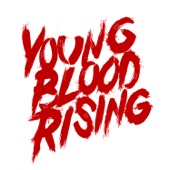 Young Blood Rising artwork