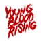 Young Blood Rising artwork