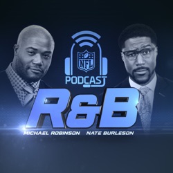NFL: The R & B Podcast with Michael Robinson & Nat