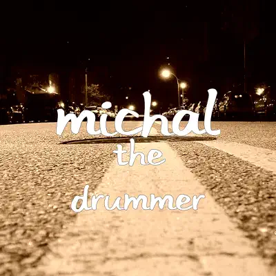 The Drummer - Single - Michal
