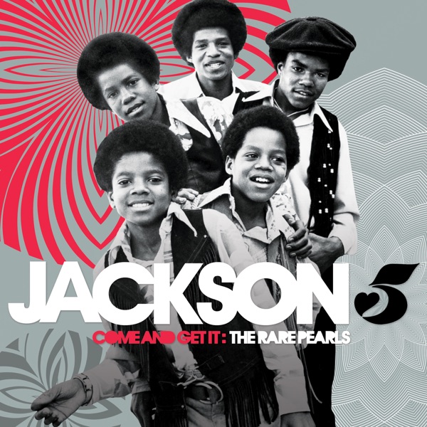 Come and Get It: The Rare Pearls - Jackson 5