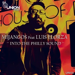 Mijangos - Into the Philly Sound (feat. Luis Elorza)