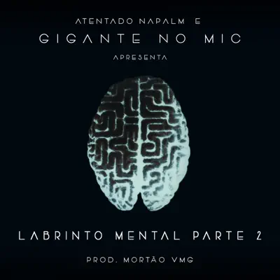 Labirinto Mental, Pt. 2 - Single - Atentado Napalm