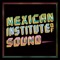 Popular (feat. Pamputae & Ranco) - Mexican Institute of Sound lyrics