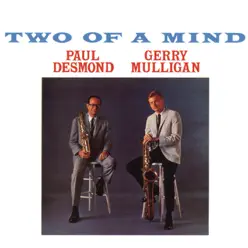 Two of a Mind - Gerry Mulligan Two of a Mind - Gerry Mulligan