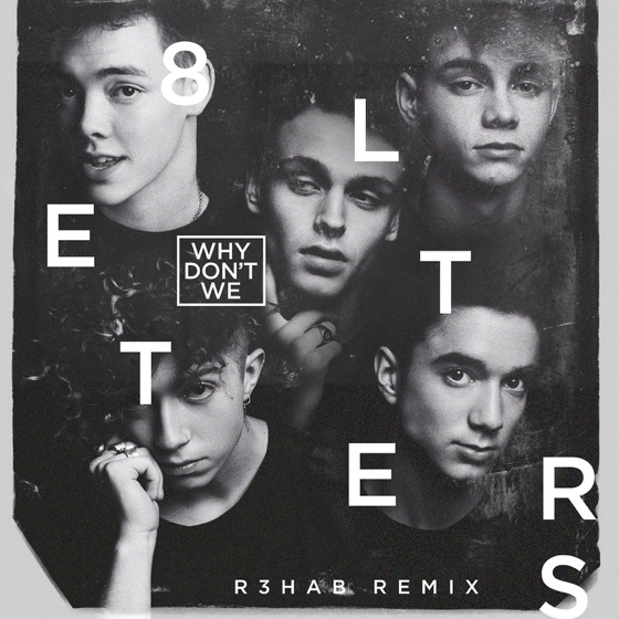 Cover artwork for 8 Letters (R3HAB Remix)