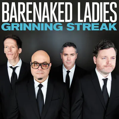 Grinning Streak (Deluxe Version) - Barenaked Ladies