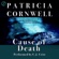 Patricia Cornwell - Cause of Death: Kay Scarpetta Series, Book 7