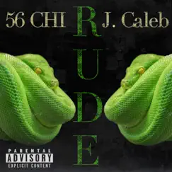Rude - Single by 56 Chi album reviews, ratings, credits
