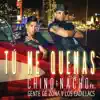 Stream & download Tú Me Quemas (feat. Gente de Zona & Los Cadillac's) - Single