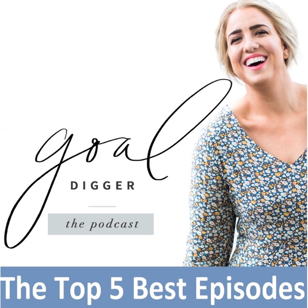 The Goal Digger Podcast - Marketing, Social Media, Creative Entrepreneurship, Small Business Strategy and Branding cover