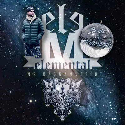 Baila Mi Moombah - Single - Elemental Raggamuffin