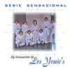 Serie Sensacional: Los Yonic's album lyrics, reviews, download