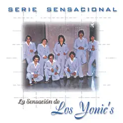 Serie Sensacional: Los Yonic's - Los Yonic's
