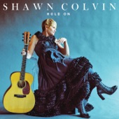 Shawn Colvin - Hold On