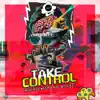 Take Control - Single album lyrics, reviews, download
