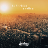 De Histórias e Rotinas. - EP - Herdeiros